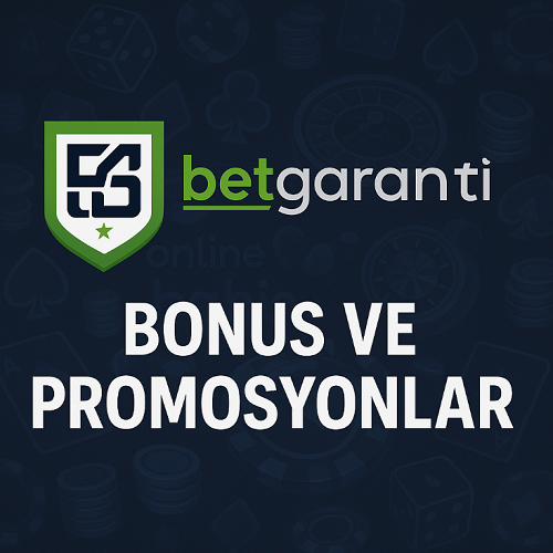 Betgaranti bonus oranı ve çevrim şartları tablosu