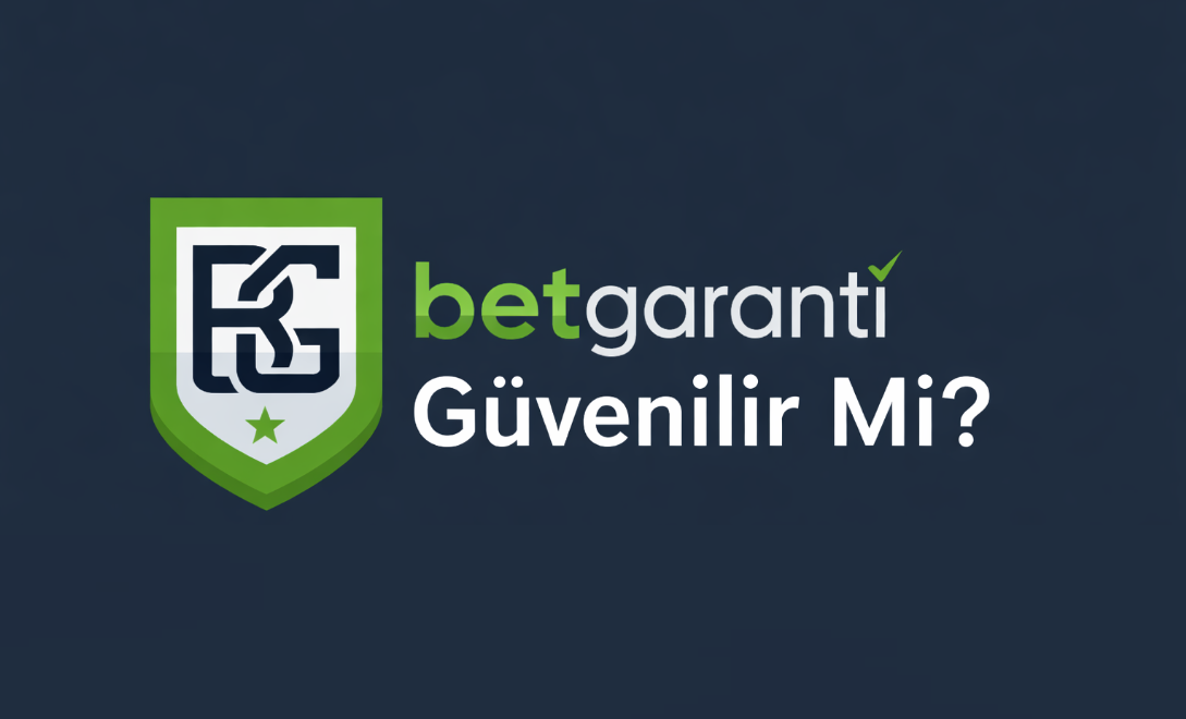 Betgaranti güvenilirlik, lisans ve hesap güvenliği kontrolü